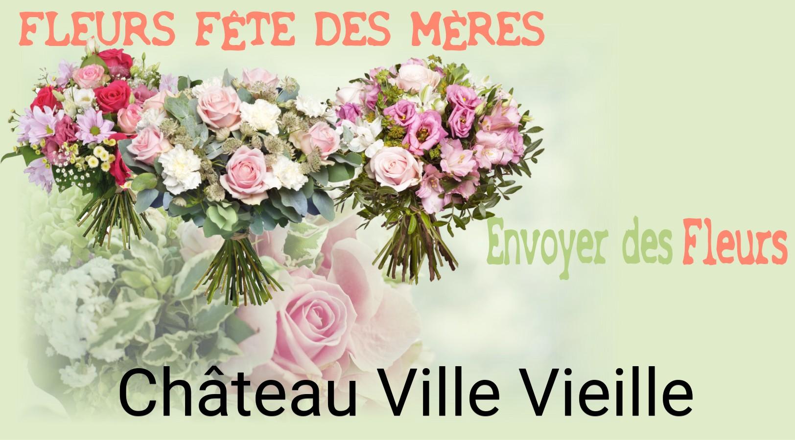 Bouquet de Fête des Mères livré à Château-Ville-Vieille